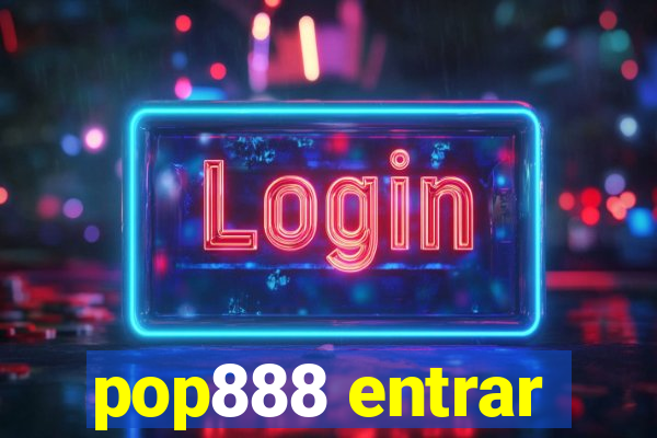 pop888 entrar