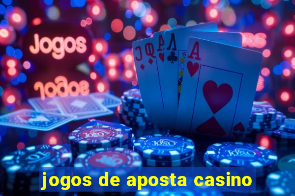 jogos de aposta casino