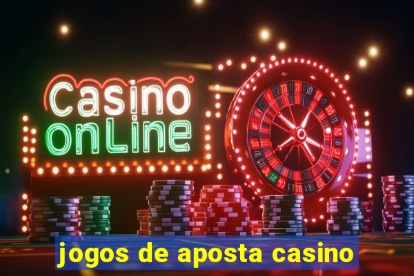 jogos de aposta casino