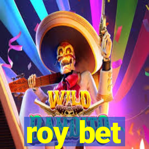 roy bet