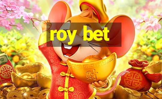 roy bet