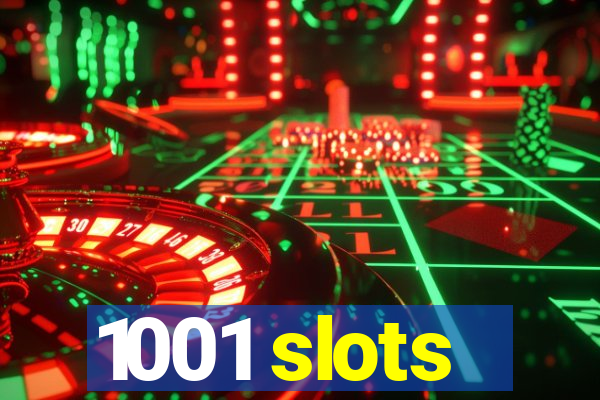 1001 slots