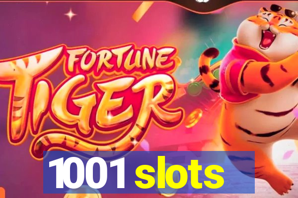 1001 slots