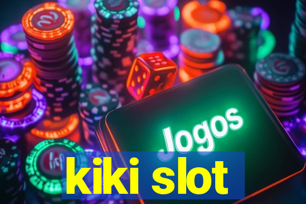 kiki slot