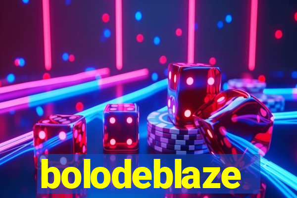 bolodeblaze