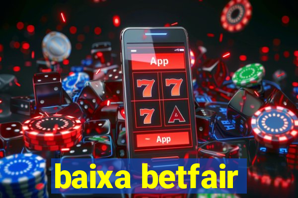 baixa betfair