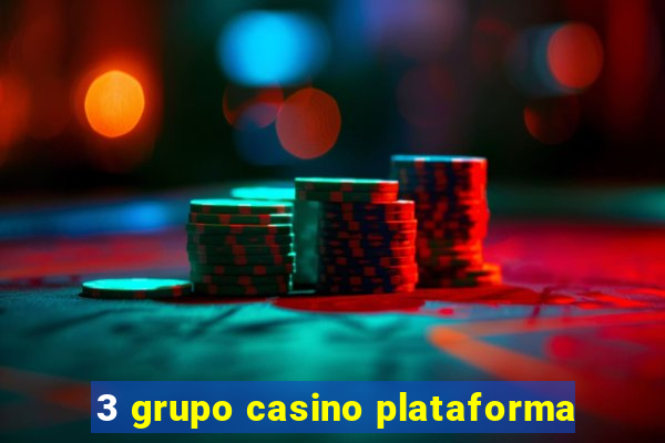 3 grupo casino plataforma