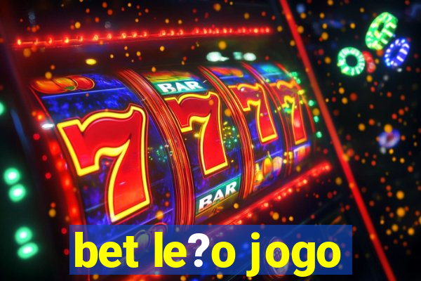 bet le?o jogo