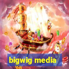 bigwig media