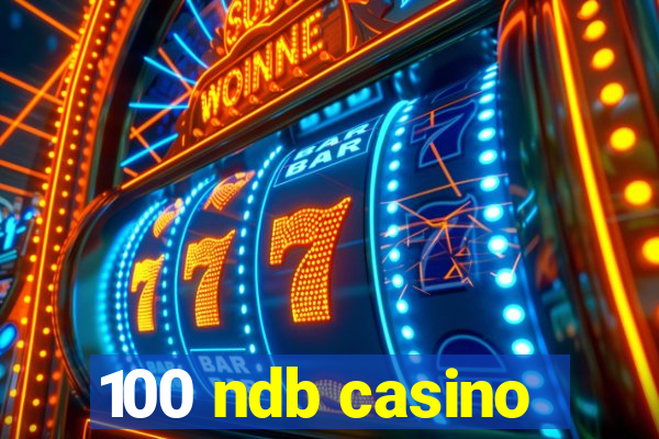 100 ndb casino