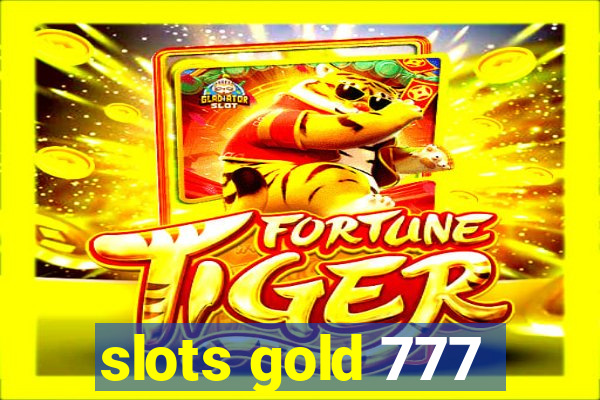 slots gold 777