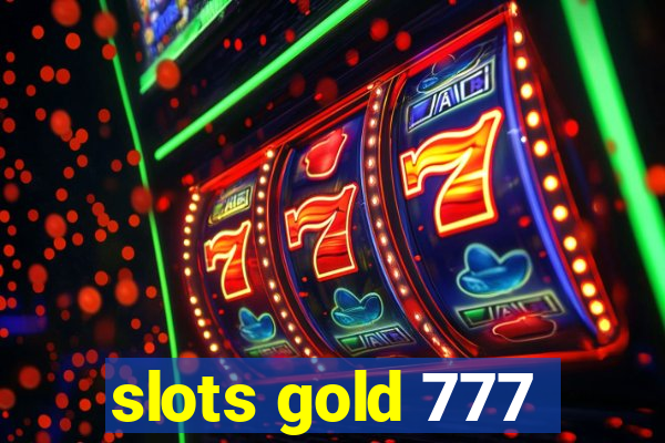 slots gold 777