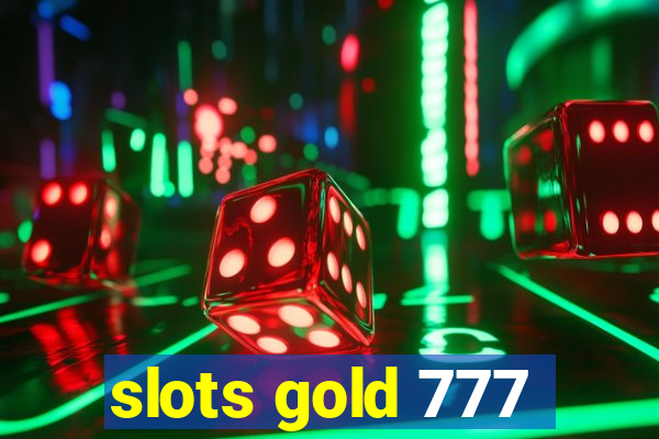 slots gold 777