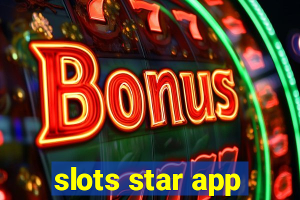 slots star app