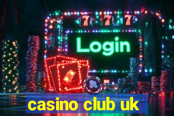 casino club uk