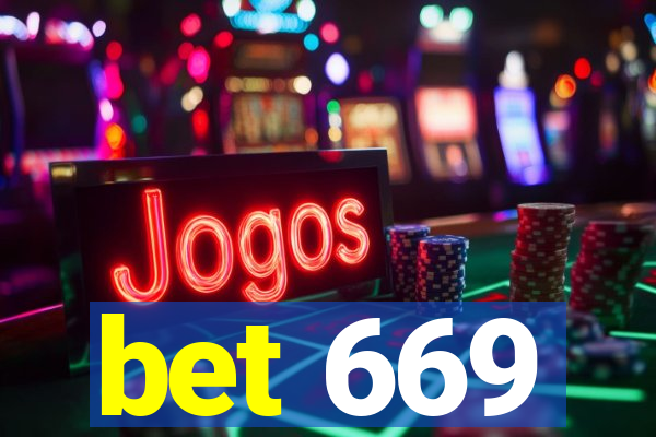 bet 669