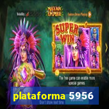 plataforma 5956