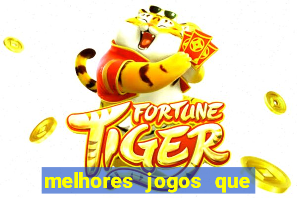 melhores jogos que pagam dinheiro de verdade