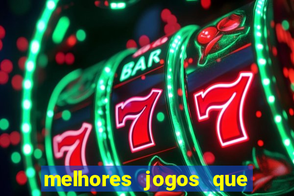 melhores jogos que pagam dinheiro de verdade