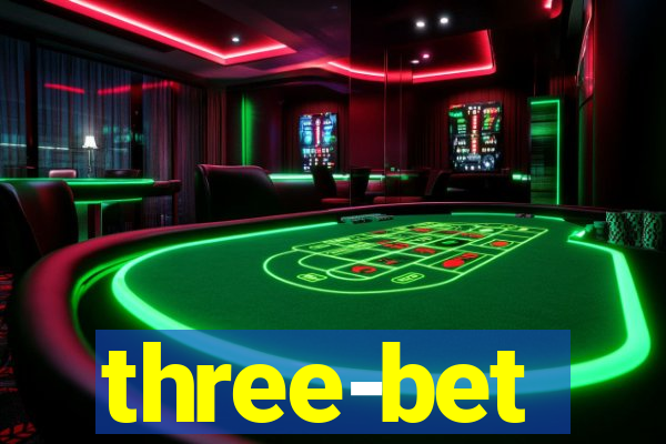 three-bet