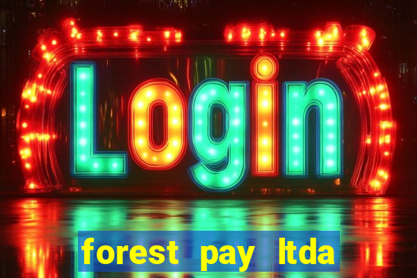 forest pay ltda plataforma de jogos