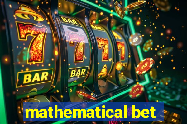 mathematical bet