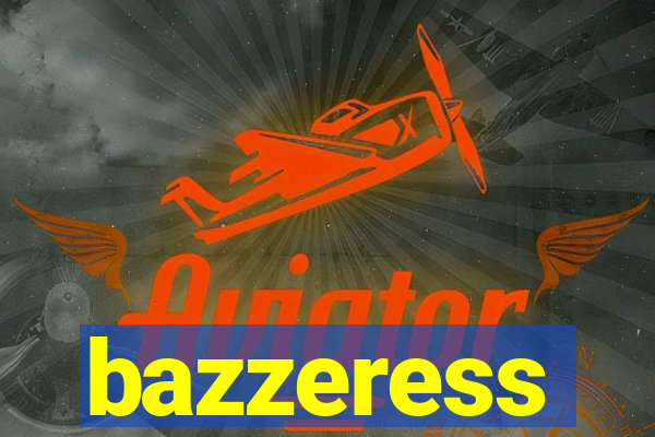 bazzeress