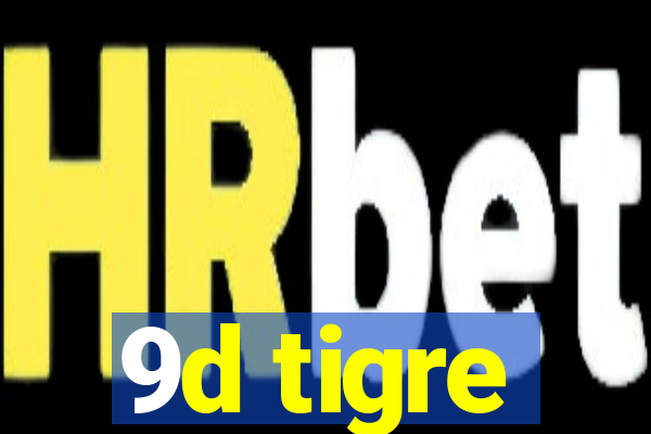 9d tigre