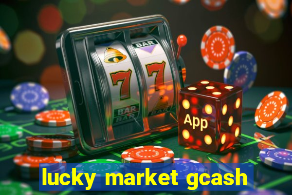 lucky market gcash