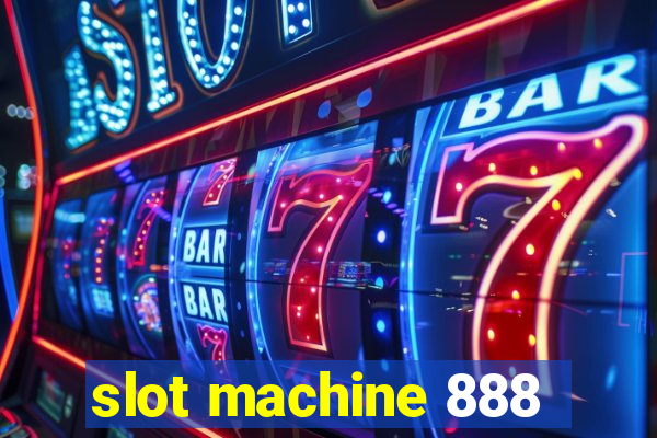 slot machine 888