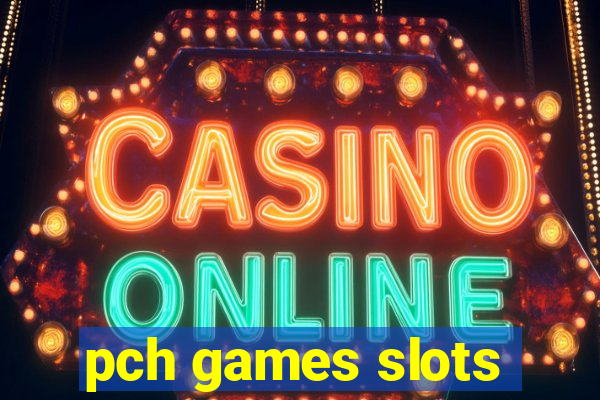 pch games slots