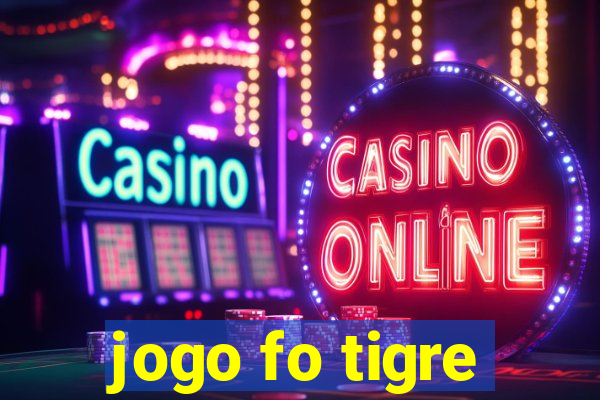 jogo fo tigre