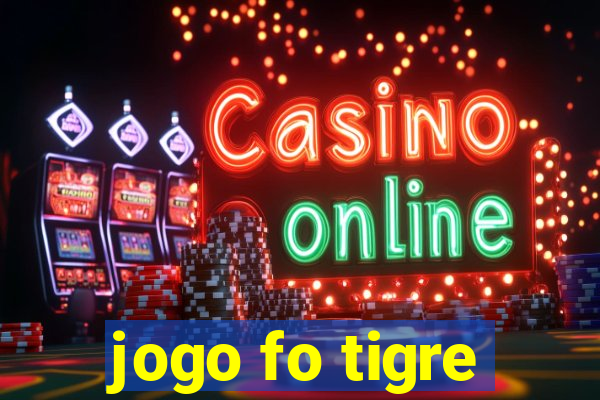 jogo fo tigre