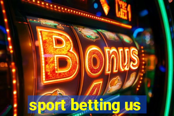 sport betting us