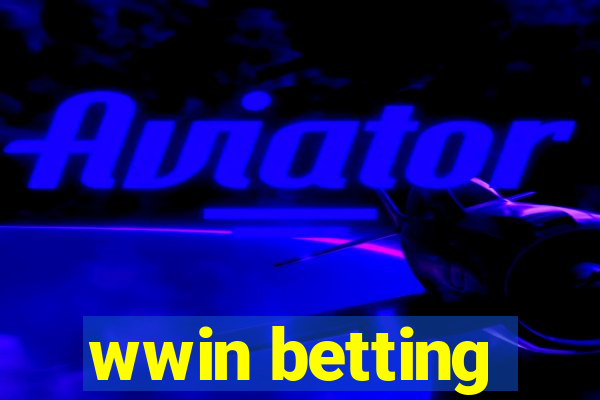 wwin betting