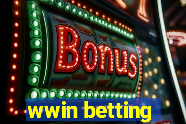 wwin betting