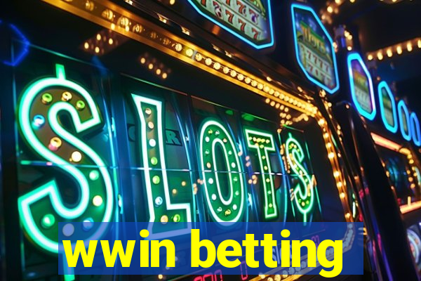 wwin betting