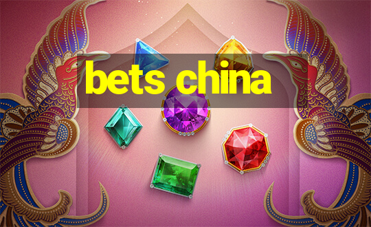 bets china