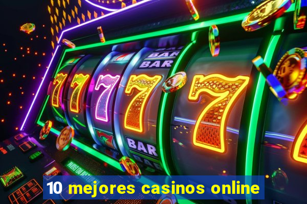 10 mejores casinos online