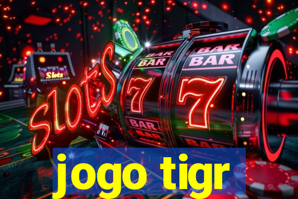 jogo tigr