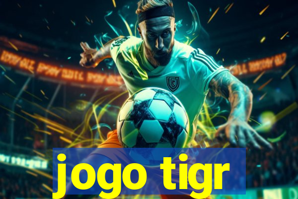 jogo tigr