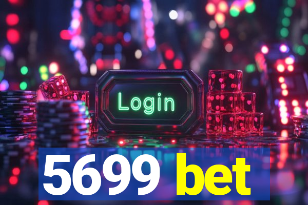 5699 bet