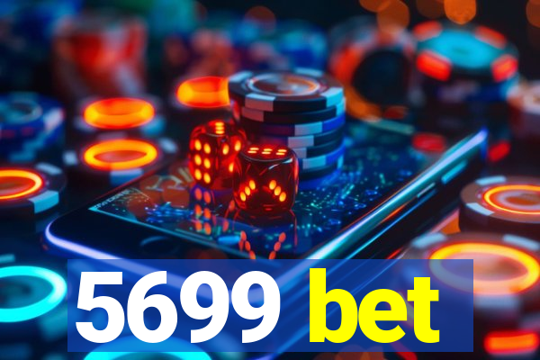 5699 bet