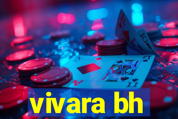 vivara bh