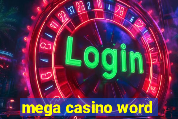 mega casino word