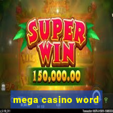 mega casino word