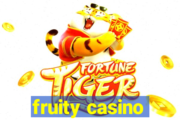 fruity casino