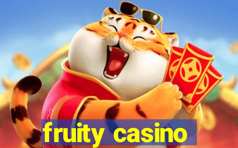 fruity casino