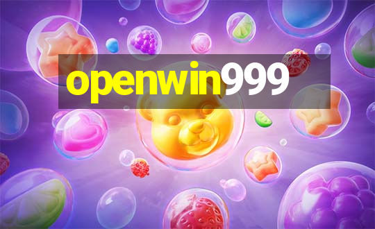 openwin999