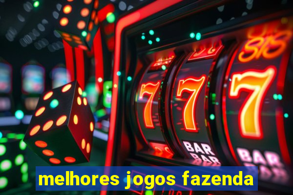 melhores jogos fazenda